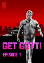 Get Gotti First Episode